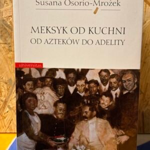 Książka Meksyk od Kuchni
